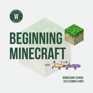 Woodlawn School 2024 Summer Camp ClubSkiKidz Beginning Minecraft