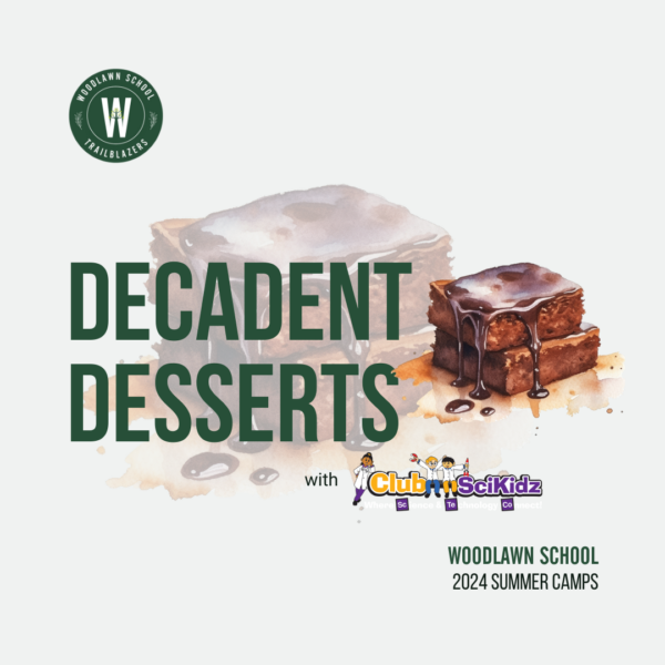 Woodlawn School 2024 Summer Camp ClubSkiKidz Decadent Desserts