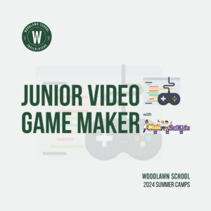 Woodlawn School 2024 Summer Camp ClubSkiKidz JUNIOR VIDEO GAME MAKER