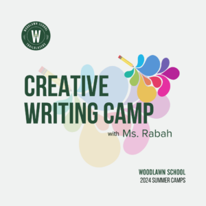 Woodlawn School 2024 Summer Camp Creative Writing for 5th - 8th graders