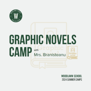 Woodlawn School 2024 Summer Camp Graphic Novels Camp