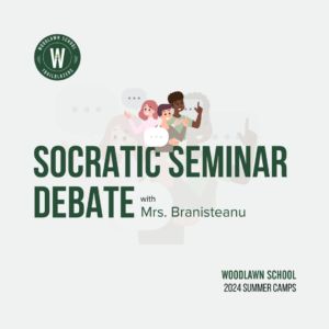 Woodlawn School 2024 Summer Camp Socratic Seminar + DEBATE