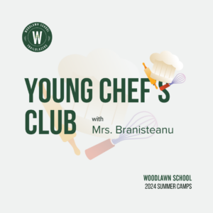 Woodlawn School 2024 Summer Camp Young Chef's Club
